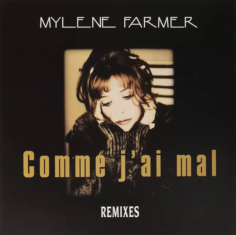 Mylene Farmer | Comme J'ai Mal Remixes - Maxi 45T jaune