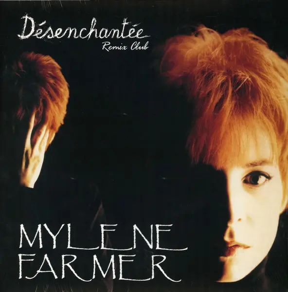 Mylène Farmer | Désenchantée (Club Remix) - Maxi 45T