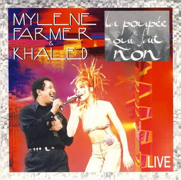 Mylène Farmer & Khaled | La poupée qui fait non - Live - CD promo