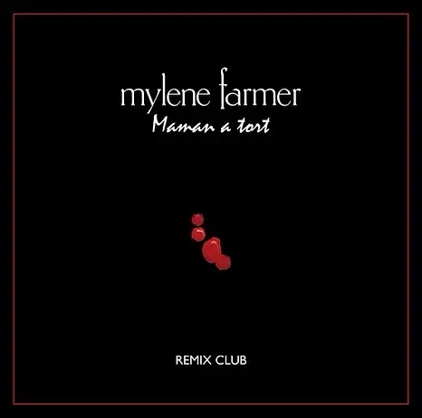 Mylène Farmer | Maman a tort (Remix Club) - Vinyle