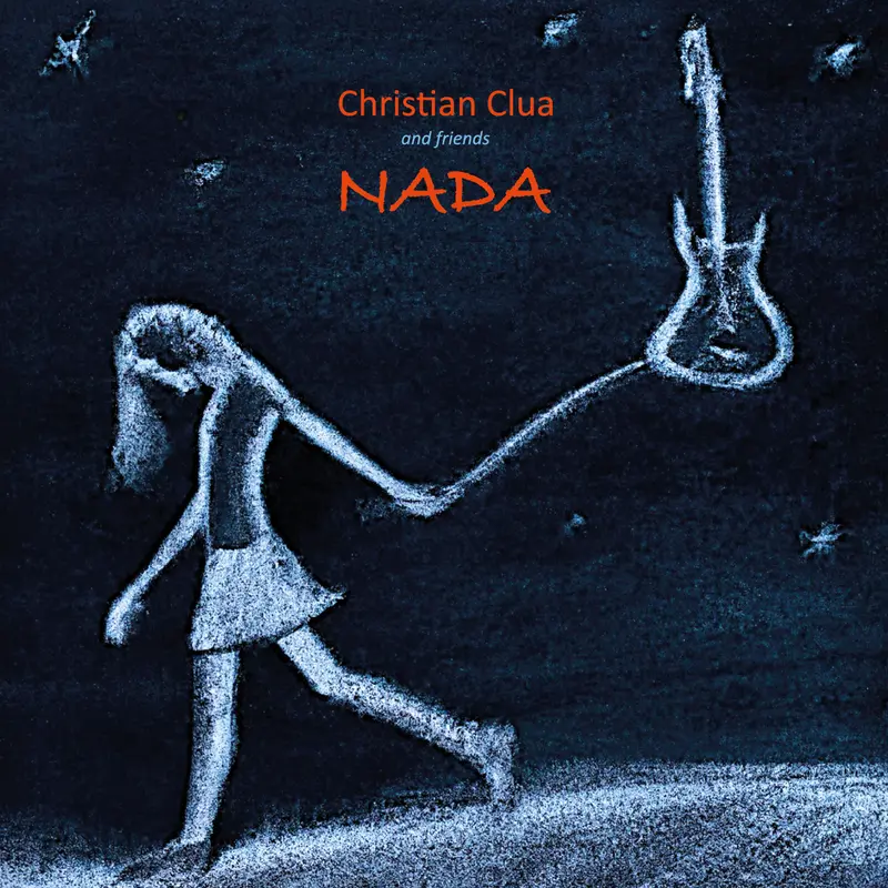 NADA - CHRISTIAN CLUA & FRIENDS (CD)