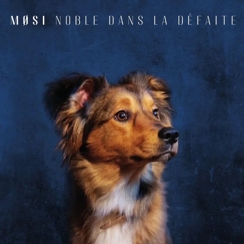 NOBLE DANS LA DÉFAITE - MØSI (VINYLE 33T)
