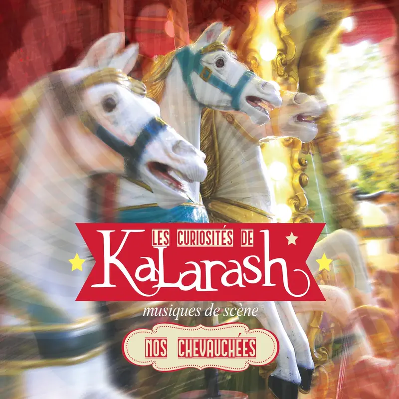 NOS CHEVAUCHÉES - KALARASH (CD)