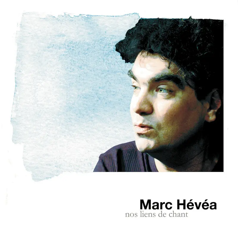NOS LIENS DE CHANT - MARC HÉVÉA (CD)