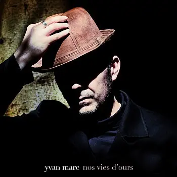 NOS VIES D'OURS - YVAN MARC (CD)