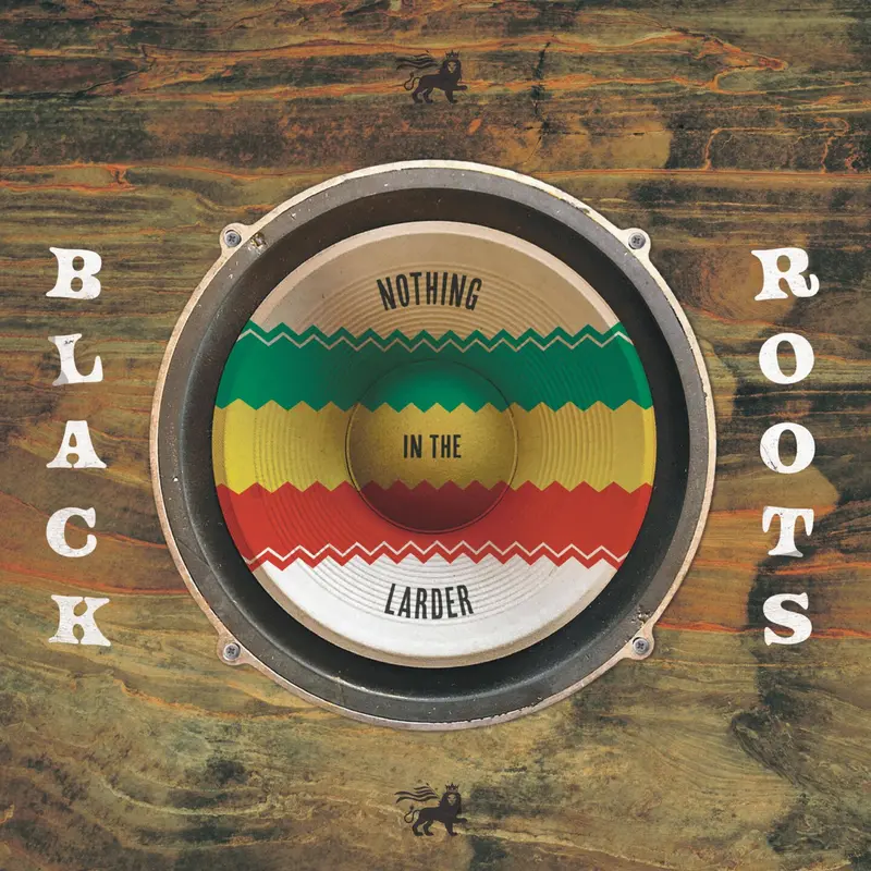 NOTHING IN THE LARDER - BLACK ROOTS (VINYLE 33T)