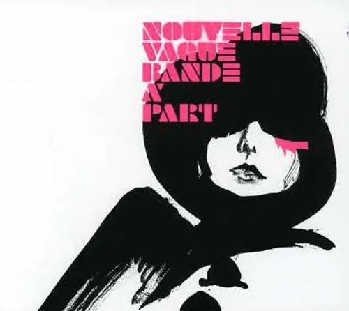 Nouvelle Vague | Bande a Part - CD