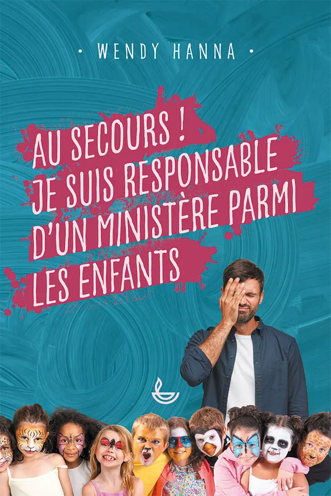 Occasion - Au secours ! Je suis responsable d’un ministère parmi les enfants