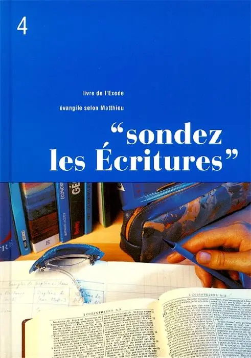 Occasion - Exode, Matthieu - "Sondez les écritures" volume 4