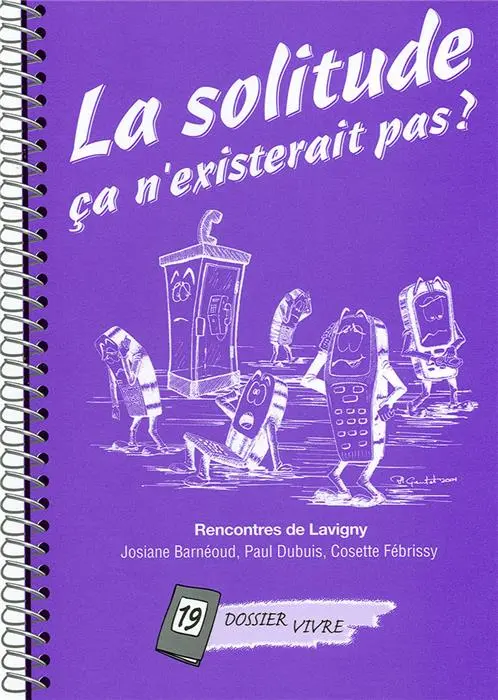 Occasion - La solitude ça n'existerait pas ?