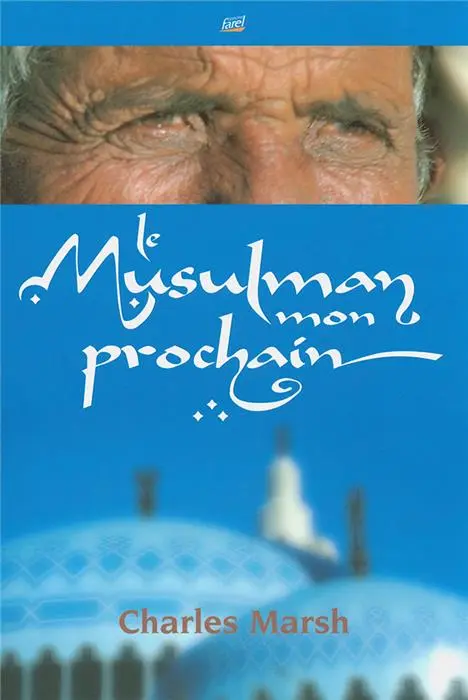 Occasion - Le Musulman mon prochain