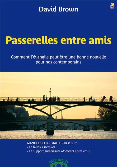 Occasion - Passerelles entre amis. Le manuel du formateur