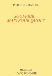 Occasion - Souffrir... mais pour quoi ?