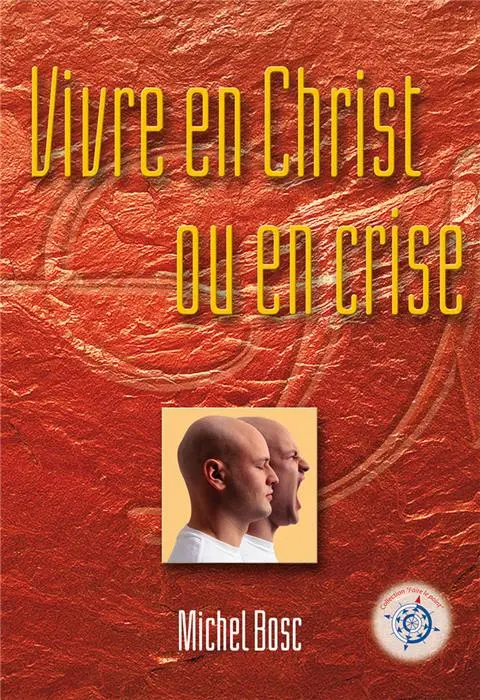 Occasion - Vivre en Christ ou en crise