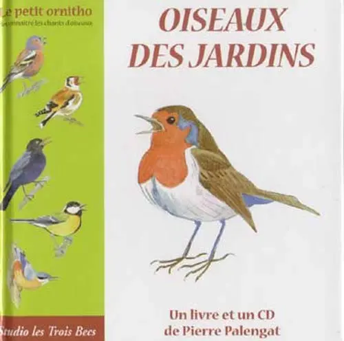 OISEAUX DES JARDINS - PIERRE PALENGAT (LIVRE CD)