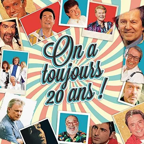 On a toujours 20 ans