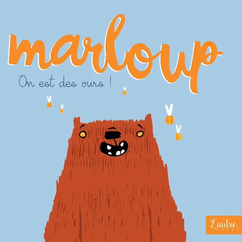 ON EST DES OURS ! - MARLOUP (CD)
