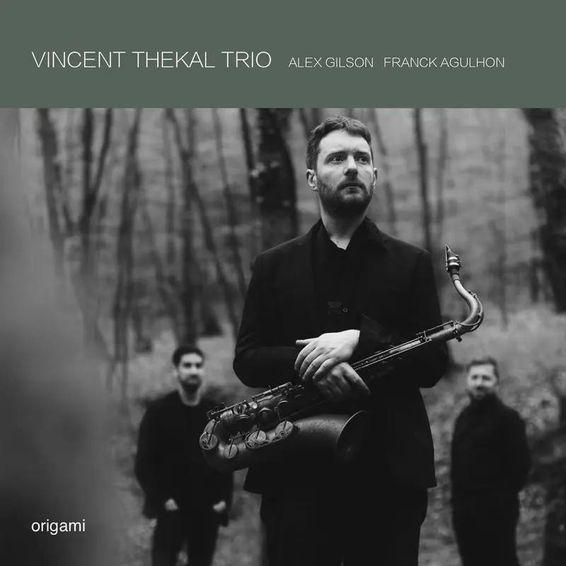 ORIGAMI (FEAT. ALEX GILSON & FRANCK AGULHON) - VINCENT THEKAL TRIO (CD)