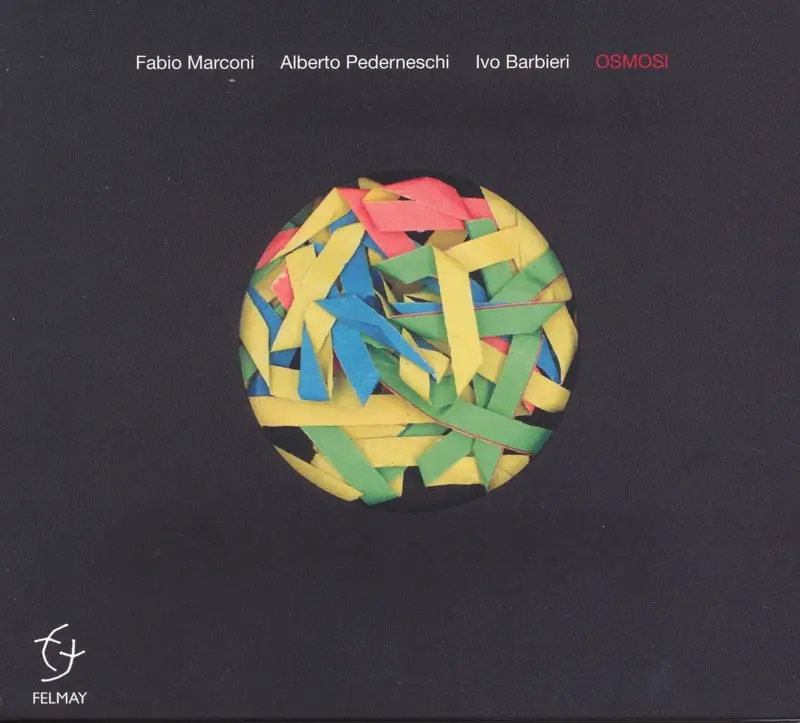 OSMOSI - FABIO MARCONI / ALBERTO PEDERNESCHI / IVO BARBIERI (CD)