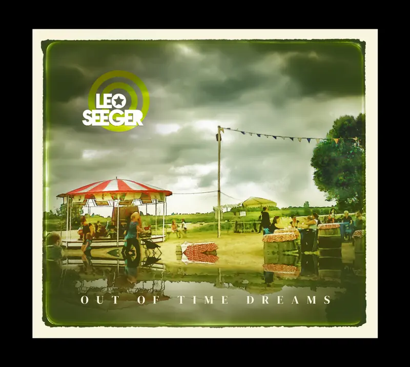 OUT OF TIME DREAMS - LEO SEEGER (CD)