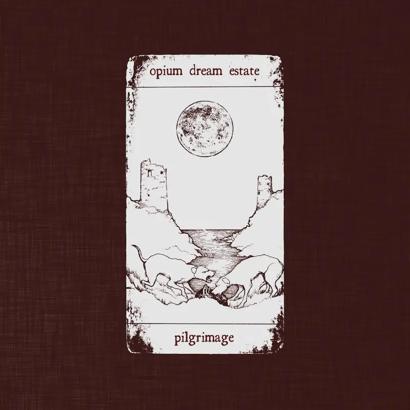 PILGRIMAGE - OPIUM DREAM ESTATE (CD)