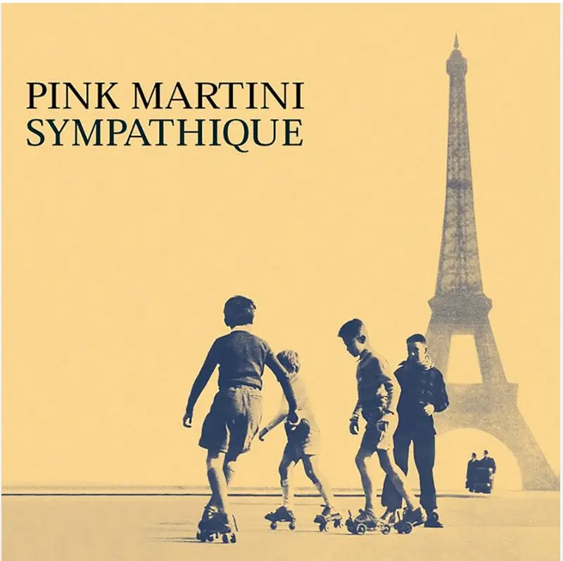 Pink Martini | Sympathique