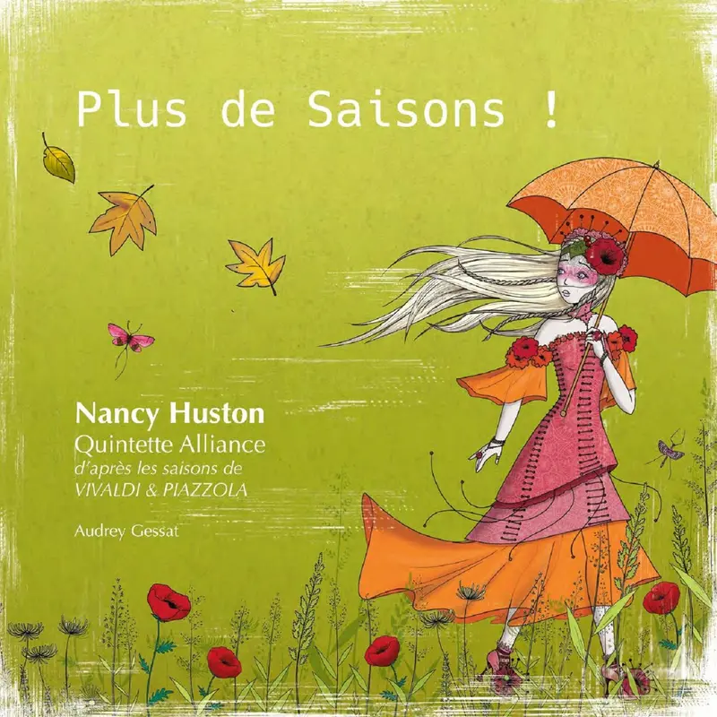 PLUS DE SAISONS ! - QUINTETTE ALLIANCE, NANCY HUSTON (LIVRE CD)