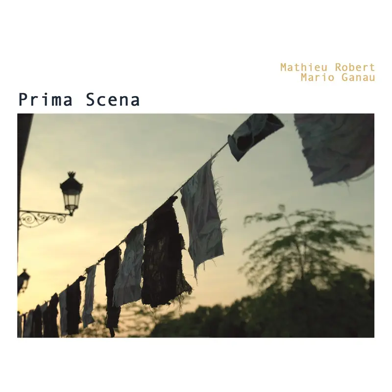 PRIMA SCENA - MATHIEU ROBERT & MARIO GANAU (CD)