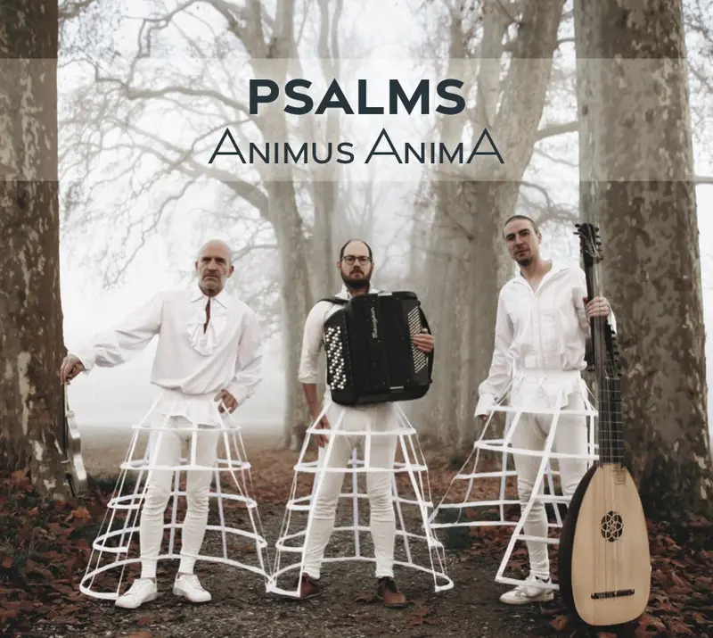 PSALMS ANIMUS ANIMA - GILLES COLLIARD, ELISE EFREMOV, GREGORY DALTIN, JOSE SANCHEZ (CD)
