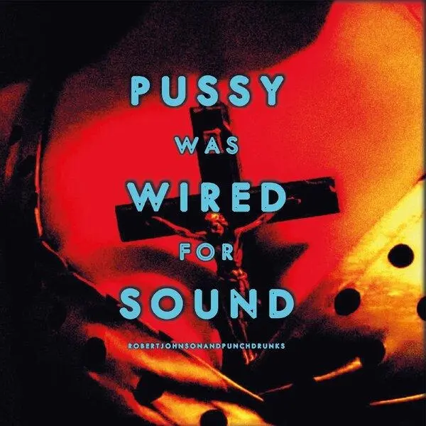 Pussy Was Wired For Sound Édition Limitée Vinyle Orange