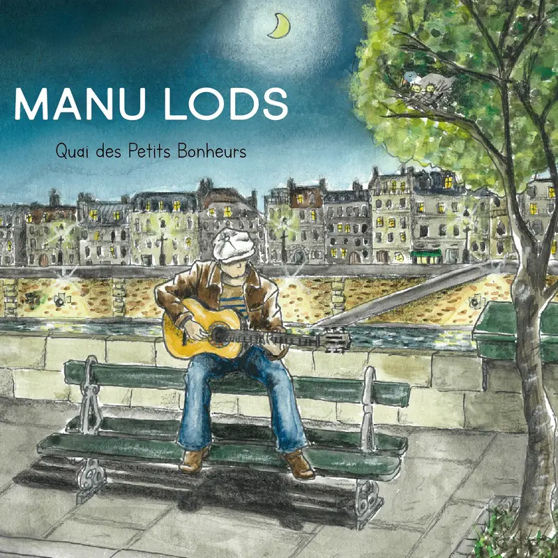QUAI DES PETITS BONHEURS - MANU LODS (CD)