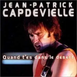 Quand t'es dans le désert