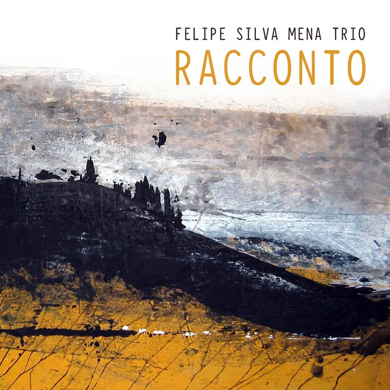 RACCONTO - FELIPE SILVA MENA TRIO (CD)