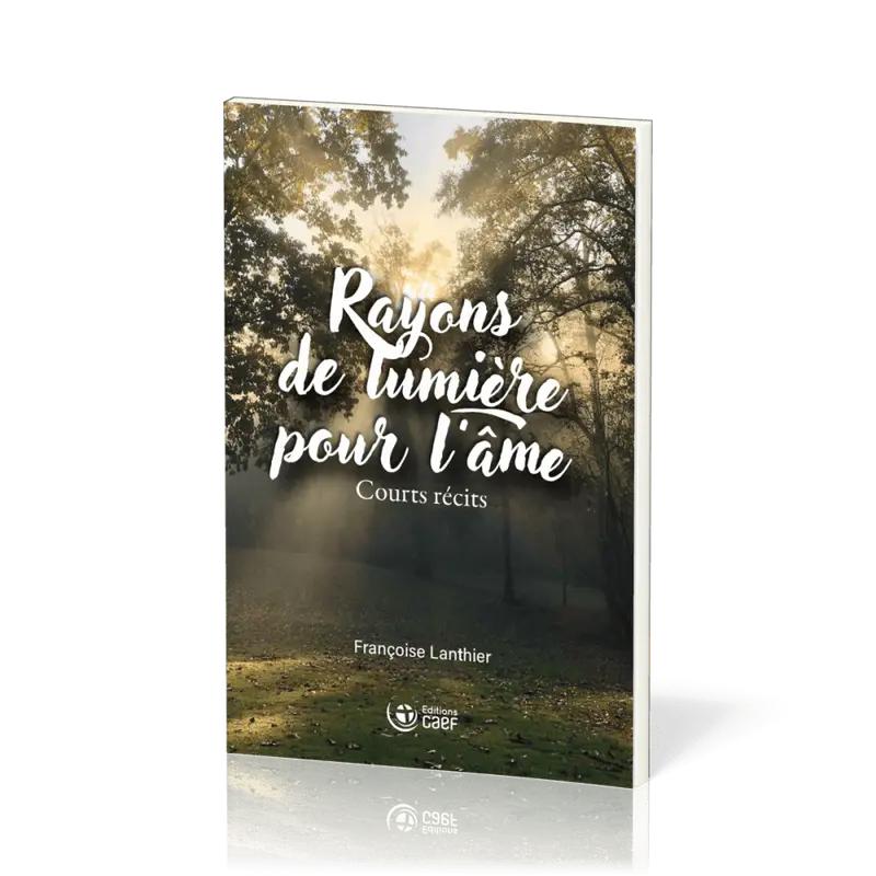 Rayons de lumière pour l'âme