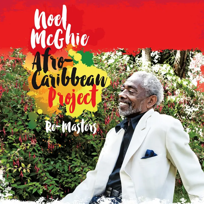 RE-MASTERS - NOEL MCGHIE AFRO-CARIBBEAN PROJECT (CD)