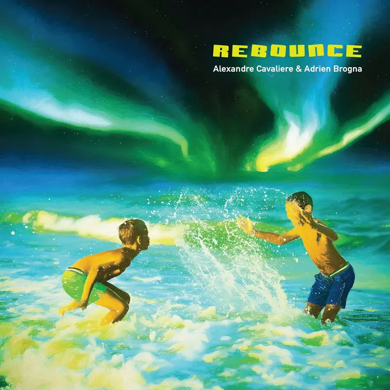 REBOUNCE - ALEXANDRE CAVALIERE & ADRIEN BROGNA (CD)