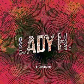 RECONNECTION - LADY H (CD)
