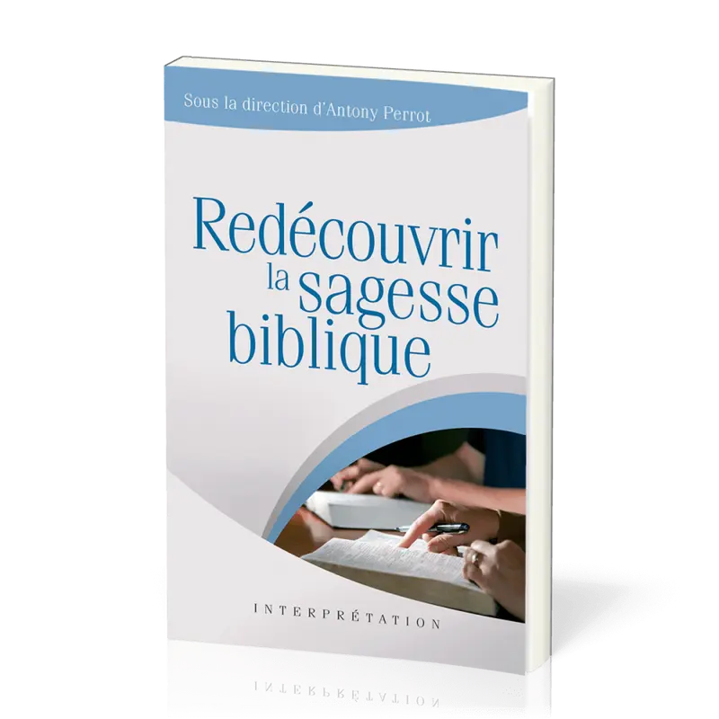 Redécouvrir la sagesse biblique