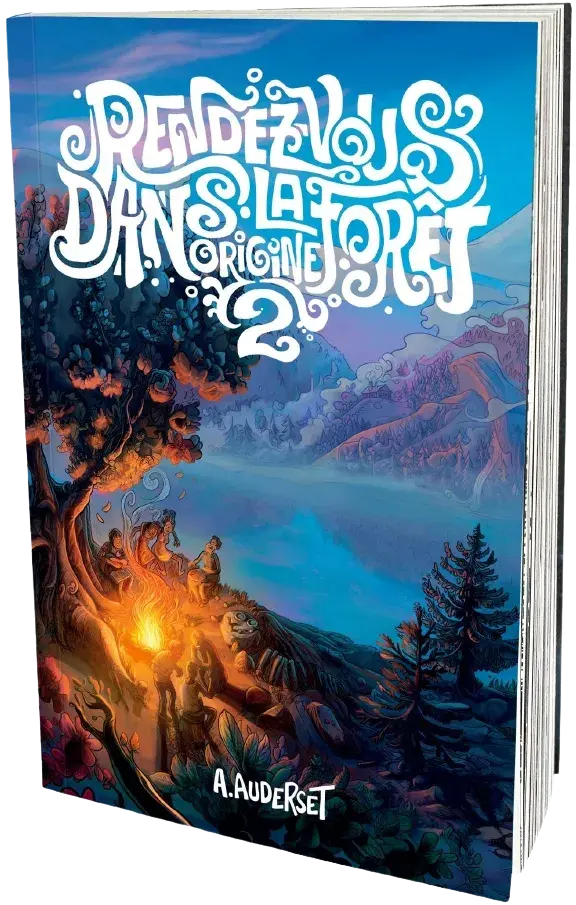 Rendez-vous dans la forêt - origine VOLUME 2