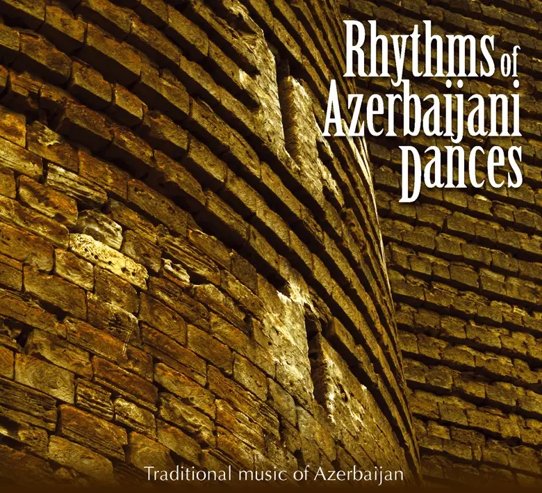 RHYTHMS OF AZERBAIJANI DANCES - AZERBAÏDJAN (CD)