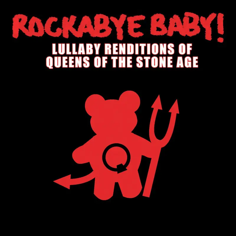 Rockabye baby lullaby renditions of Queens Of The Stone Age