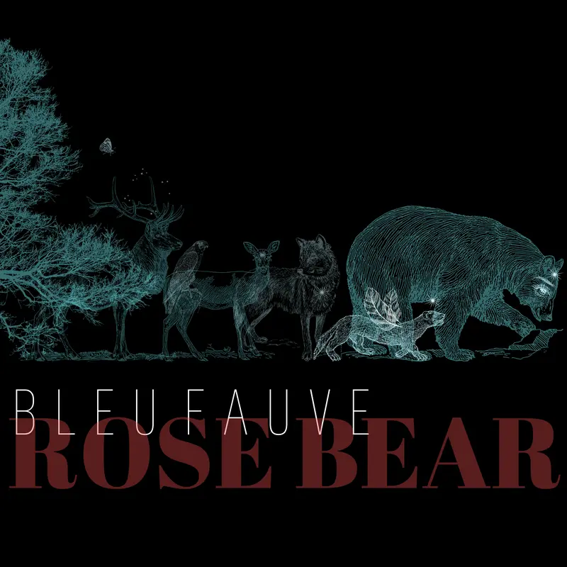 ROSE BEAR - BLEU FAUVE (CD)