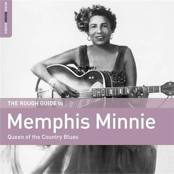 Rough Guide To Memphis Minnie - Queen Of The Country Blues