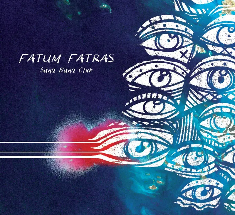 SANA BANA CLUB - FATUM FATRAS (CD)