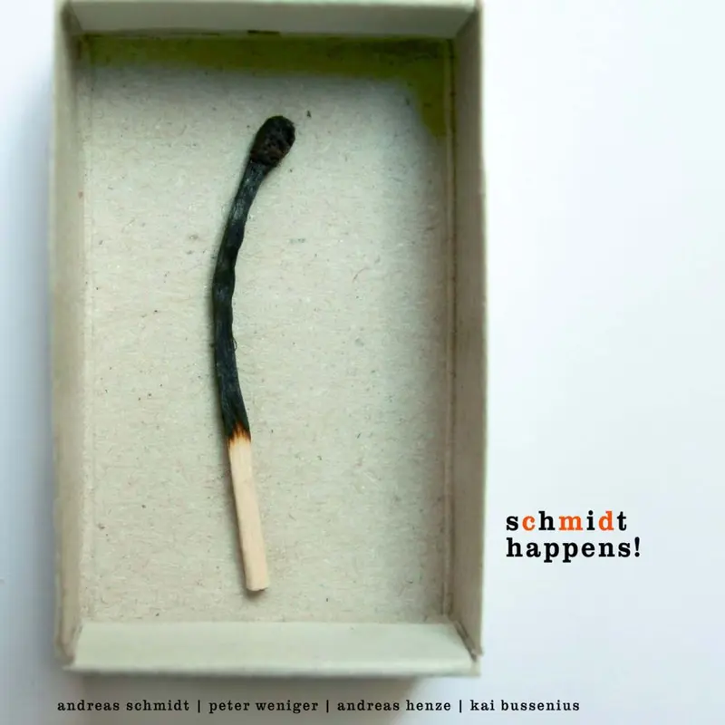 SCHMIDT HAPPENS! - ANDREAS SCHMIDT | PETER WENIGER | ANDREAS HENZE | KAI BUSSENIUS (CD)