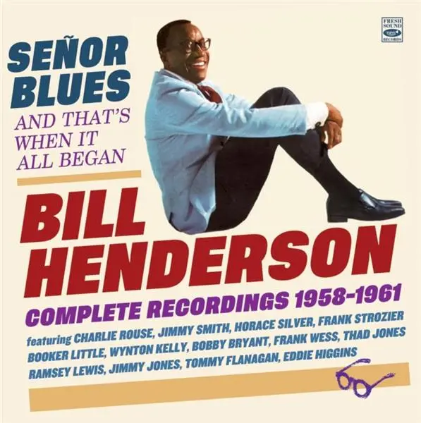 Señor Blues And That's When It All Began - Complete Recordings 1958-1961