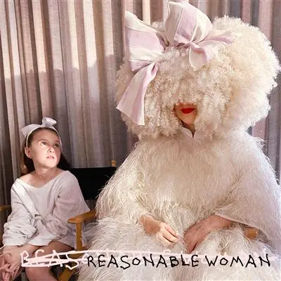 Sia | Reasonable Woman