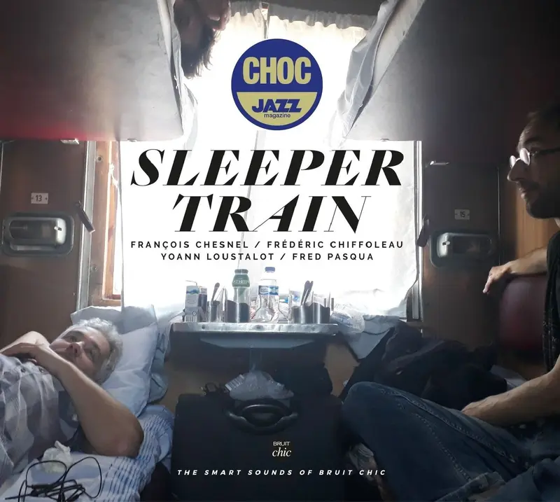 SLEEPER TRAIN - CHESNEL CHIFFOLEAU LOUSTALOT PASQUA (CD)