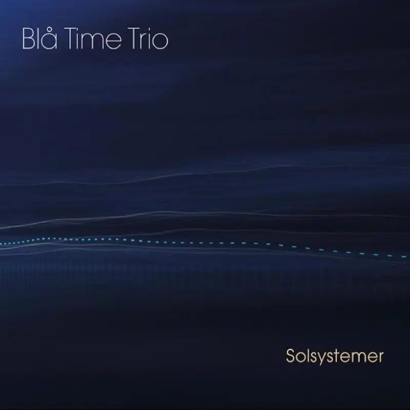 SOLSYSTEMER - BLÅ TIME TRIO (CD)