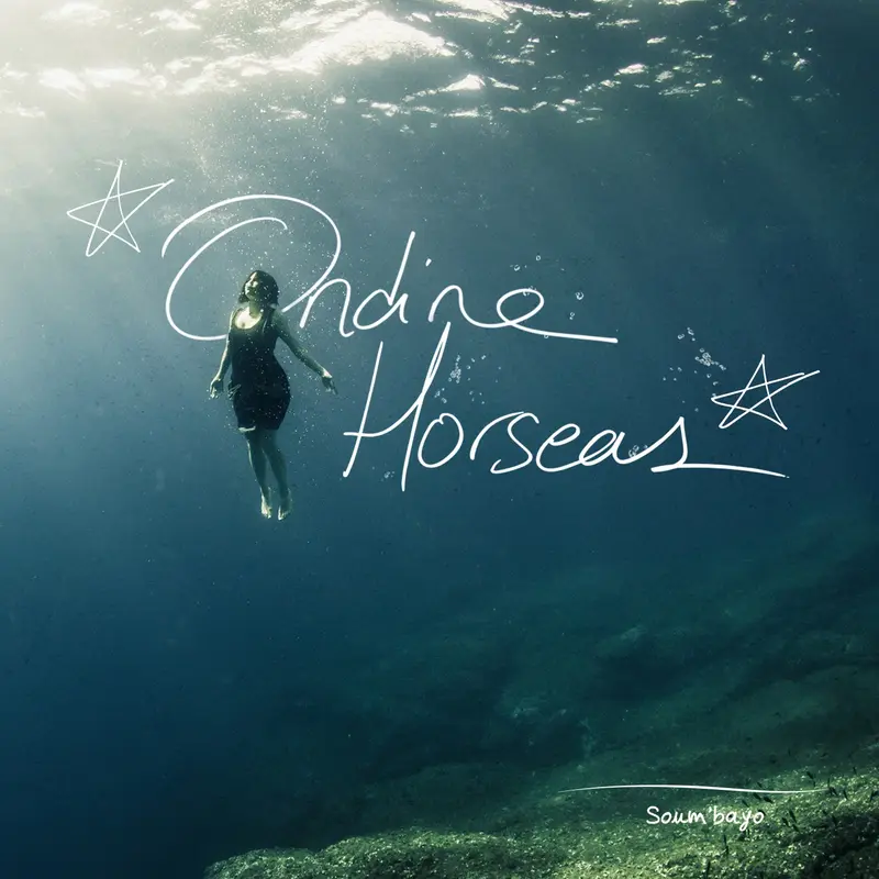 SOUM'BAYO - ONDINE HORSEAS (CD)